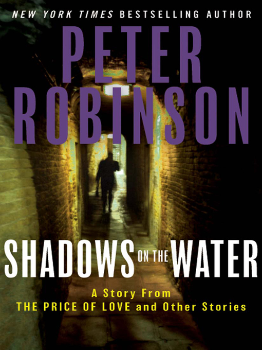 Title details for Shadows on the Water by Peter Robinson - Wait list